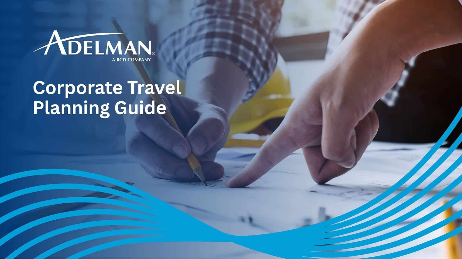Corporate Travel Planning Guide